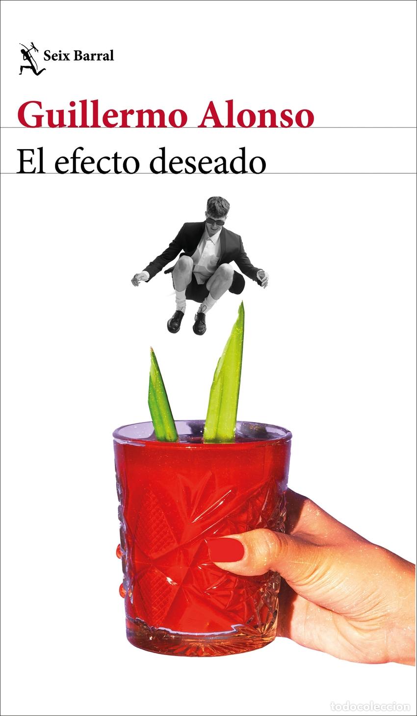 B&uuml;cher: EL EFECTO DESEADO - GUILLERMO ALONSO