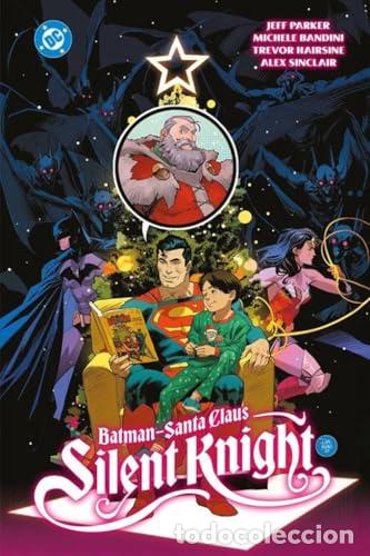 Libros: BATMAN/SAN CLAUS: SILENT KNIGHT - VV.AA.
