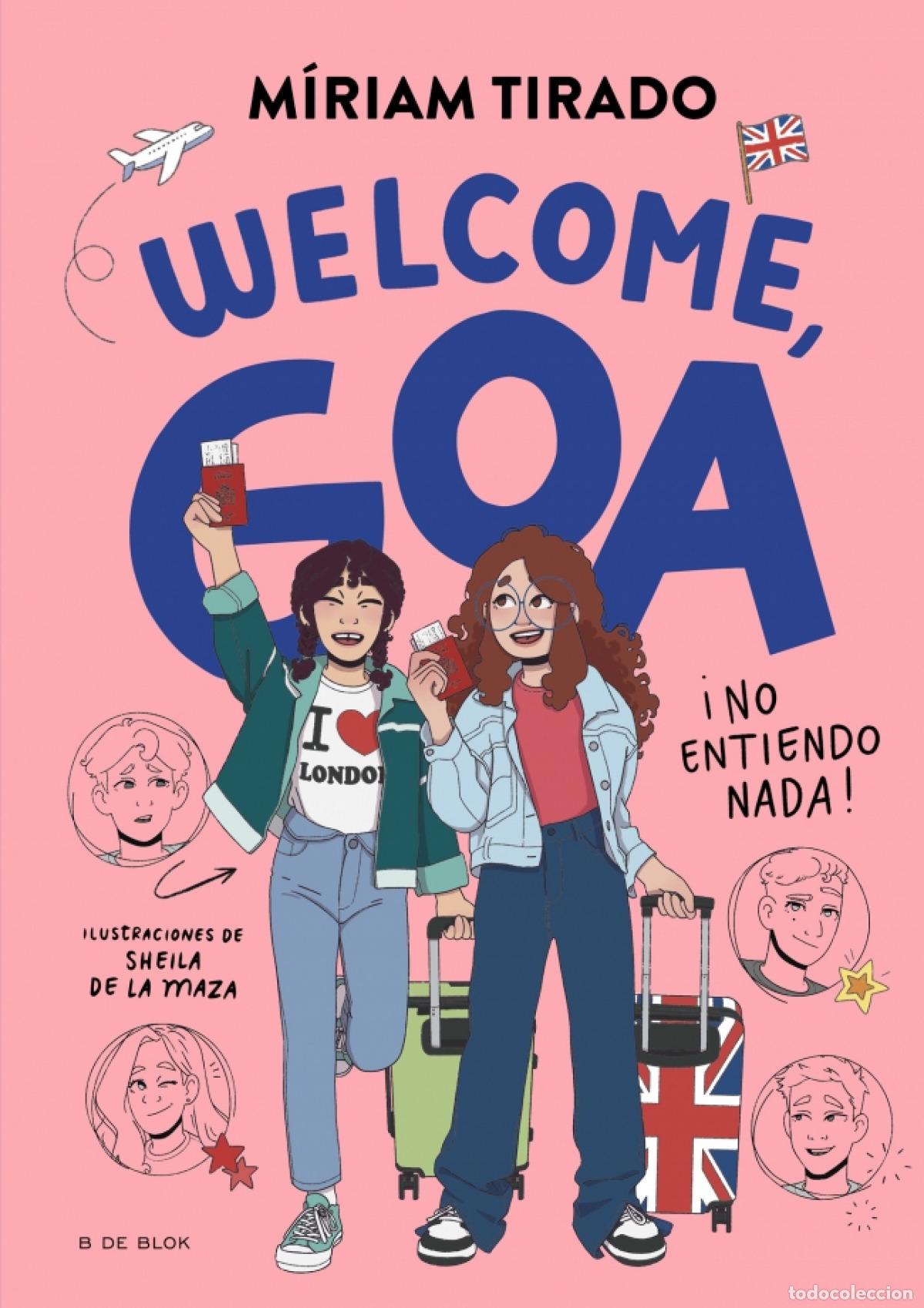 Libros: WELCOME GOA. NO ENTIENDO NADA - MIRIAM TIRADO