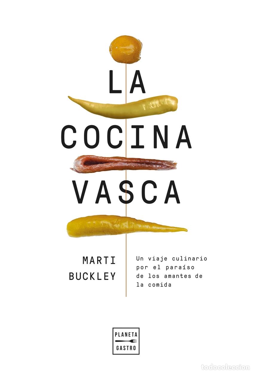 Libri: LA COCINA VASCA. EDICI&Oacute;N TAPA BLANDA - Buckley, Marti