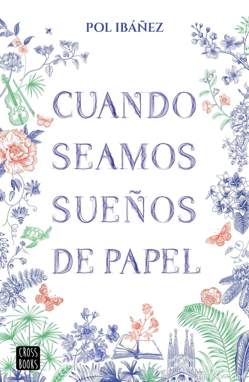 Livres: CUANDO SEAMOS SUE&Ntilde;OS DE PAPEL - Ib&aacute;&ntilde;ez, Pol