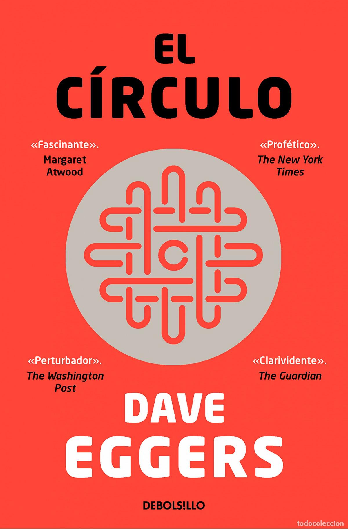 Libros: EL CIRCULO - Eggers, Dave - Foto 1