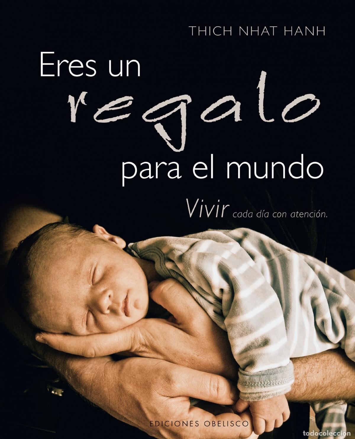 Libros: ERES UN REGALO PARA EL MUMDO - Hanh, Thich Nhat