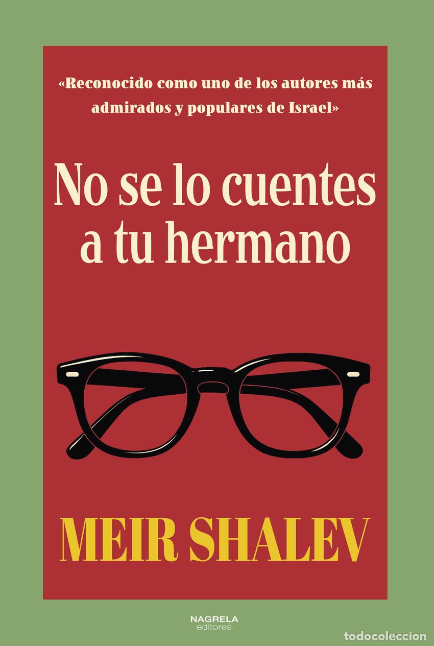 Libri: NO SE LO CUENTES A TU HERMANO - MEIR SHALEV