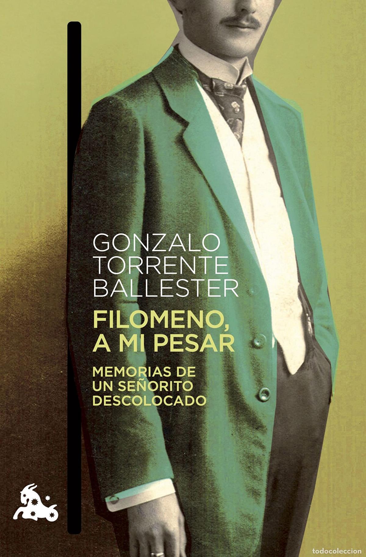 Libros: FILOMENO, A MI PESAR - GONZALO TORRENTE BALLESTER