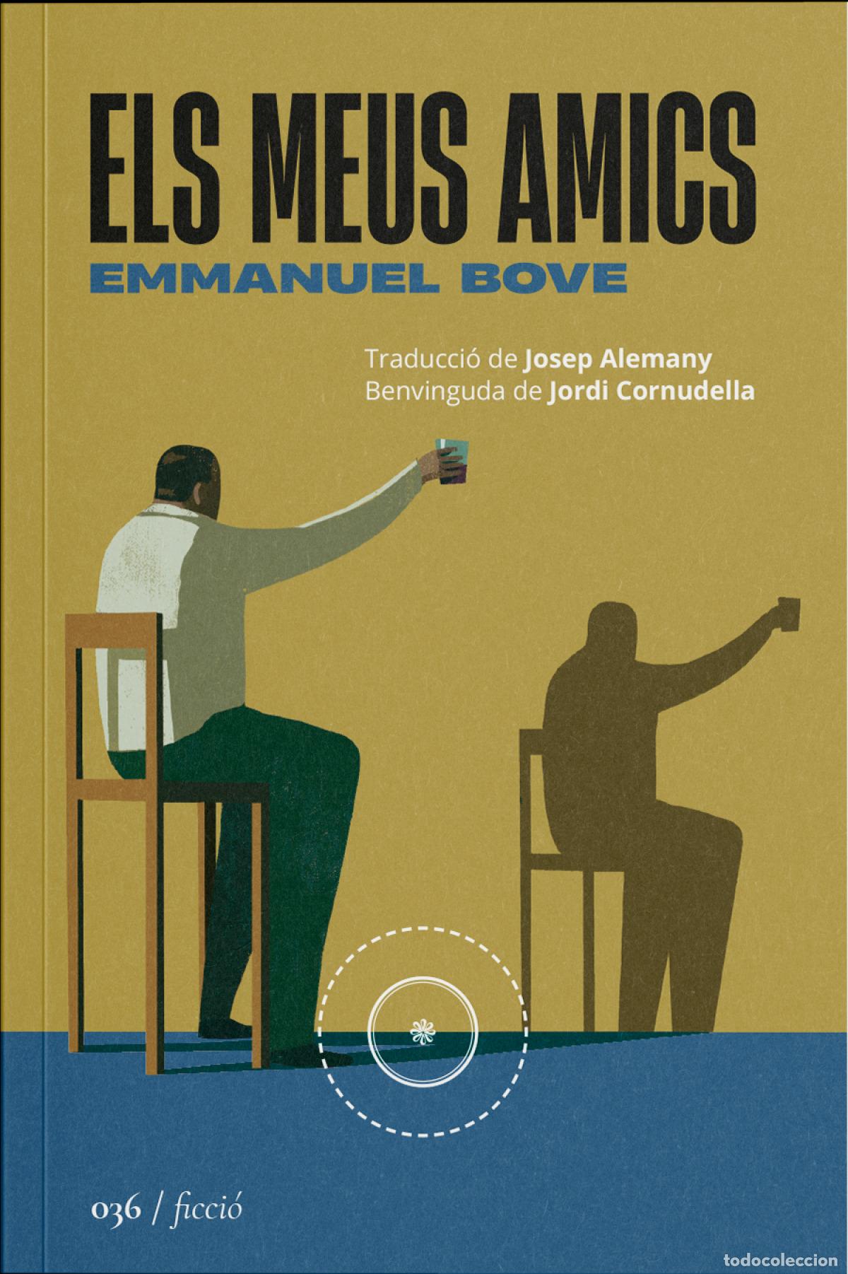 books: ELS MEUS AMICS - Bove, Emmanuel