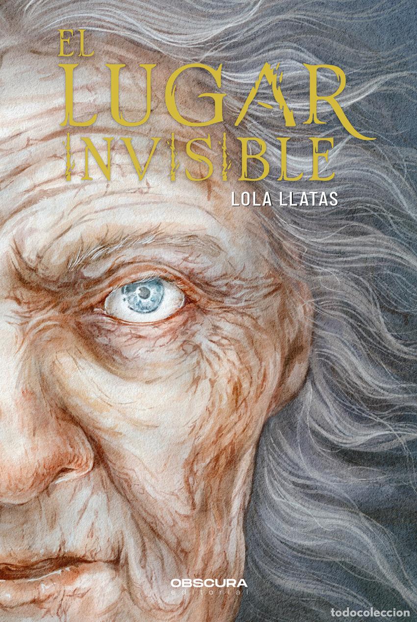Libri: EL LUGAR INVISIBLE - Llatas, Lola