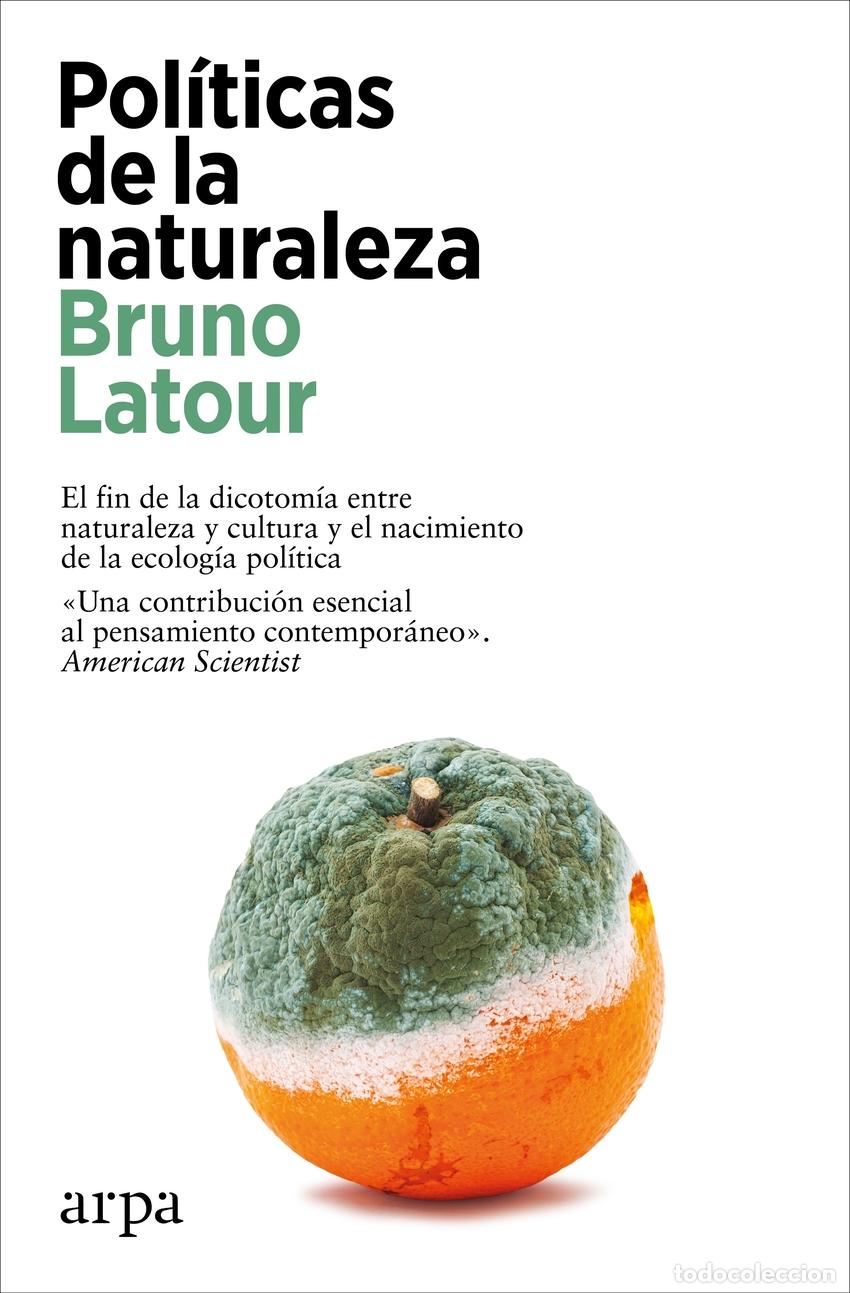 Libri: POL&Iacute;TICAS DE LA NATURALEZA - LATOUR, BRUNO