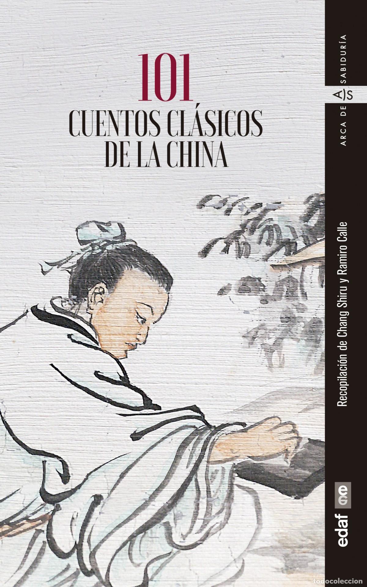 B&uuml;cher: 101 CUENTOS CL&Aacute;SICOS DE LA CHINA - Calle, Ramiro