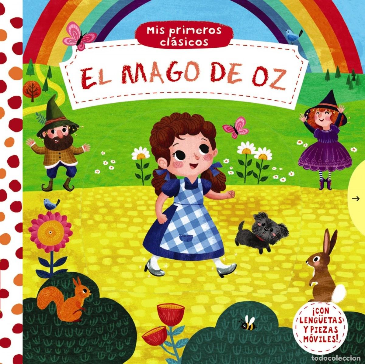 Libros: MIS PRIMEROS CL&Aacute;SICOS. EL MAGO DE OZ - AA.VV Traducci&oacute;n: Vivero Rodr&iacute;guez, Roberto