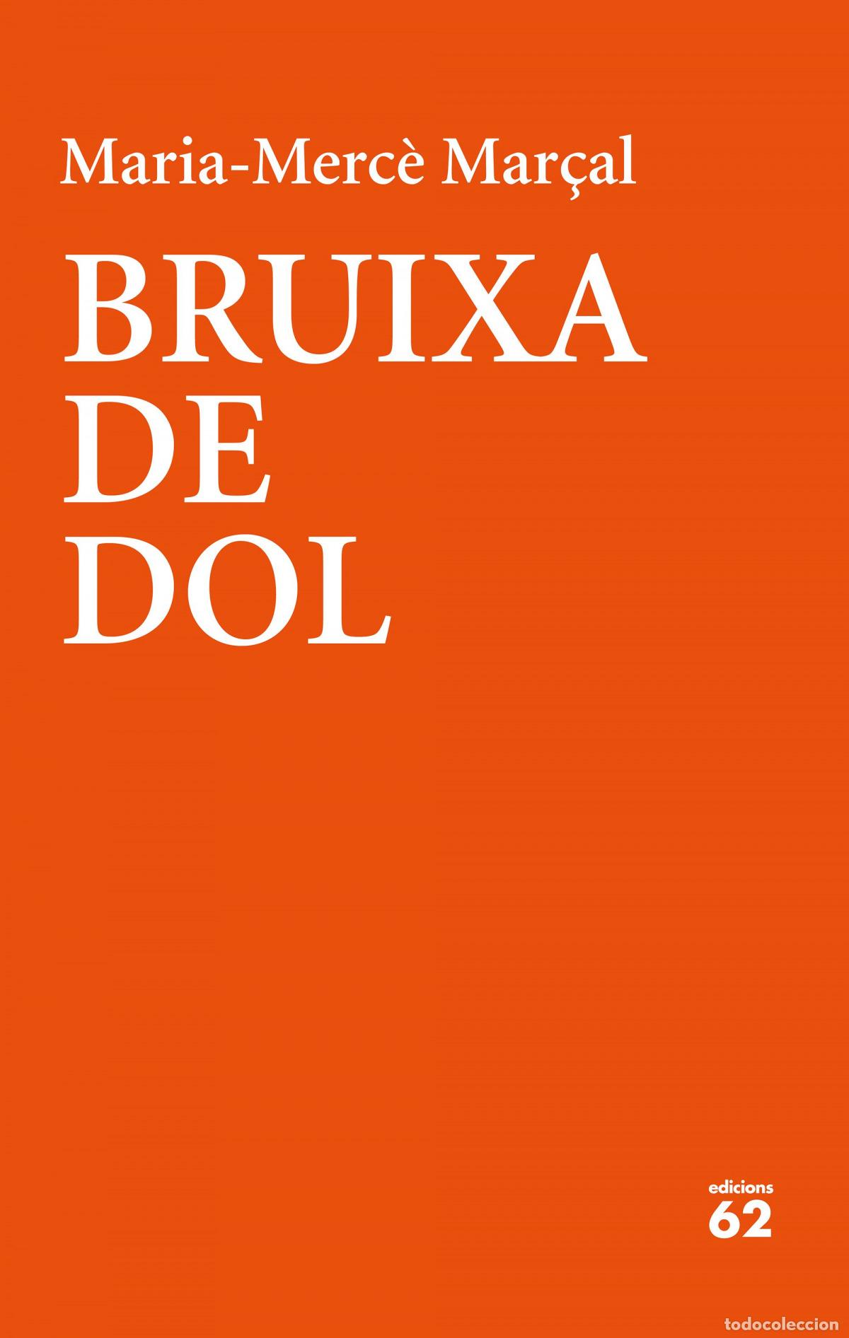 Livros: BRUIXA DE DOL (1977-1979) - Mar&ccedil;al, Maria Merc&egrave;