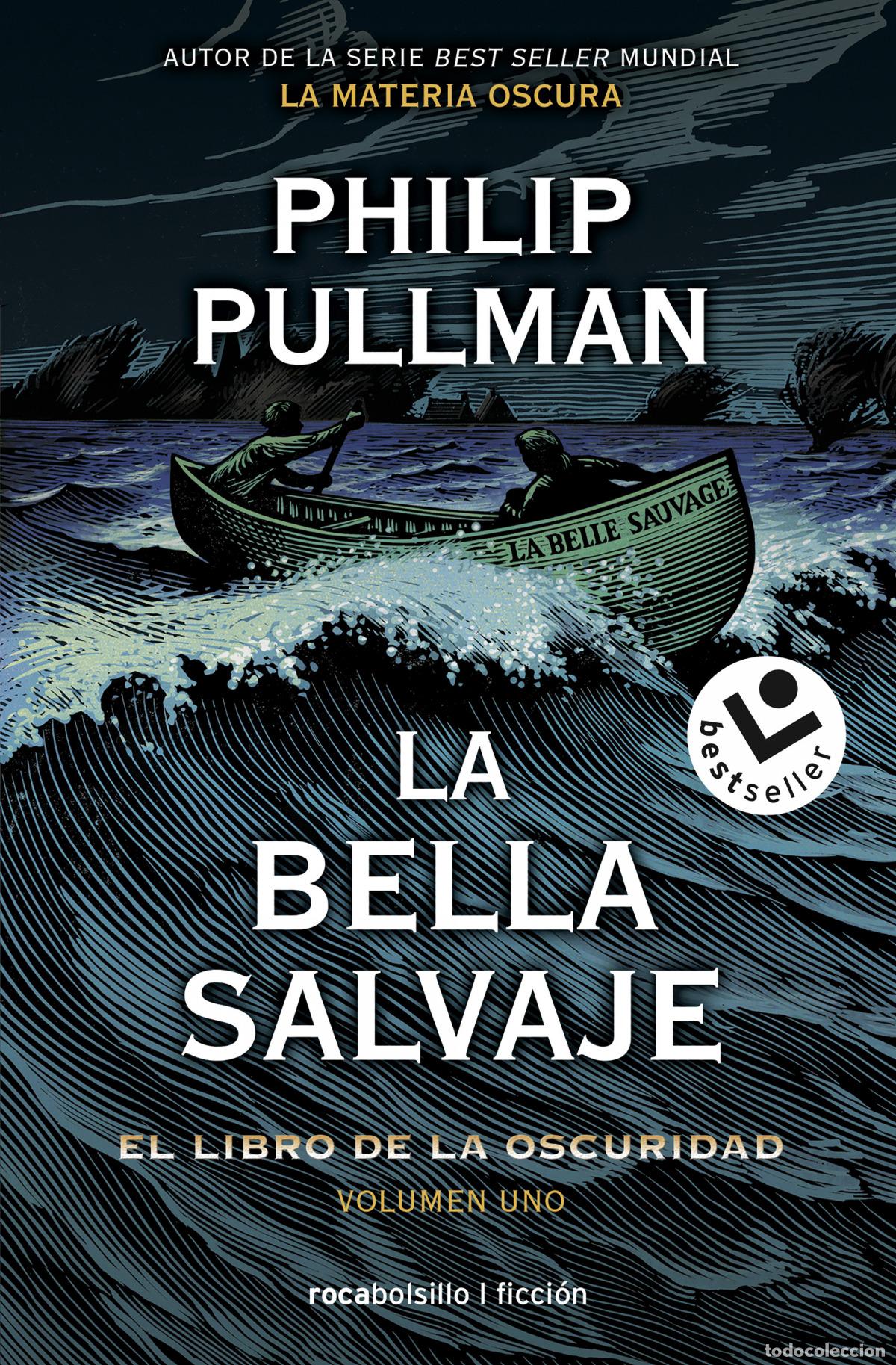 Libros: LA BELLA SALVAJE - Pullman, Philip