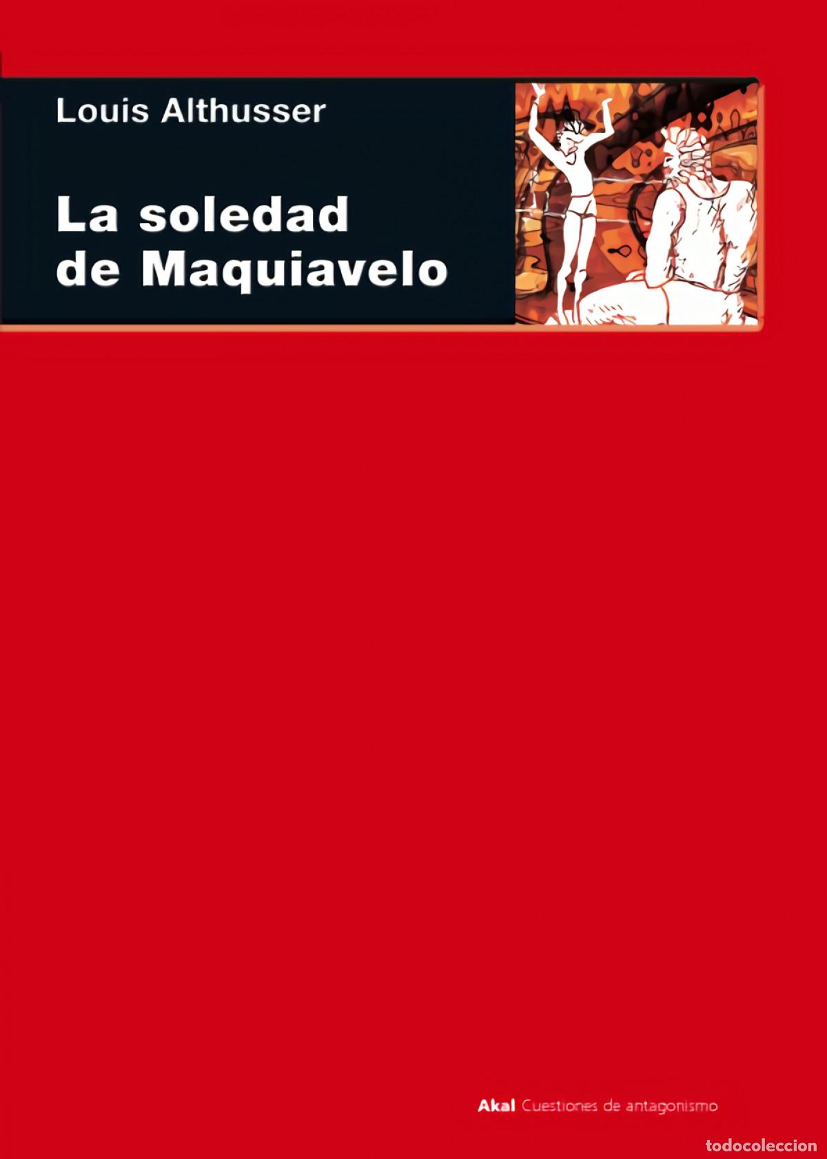 Libros: LA SOLEDAD DE MAQUIAVELO - Althusser, Louis