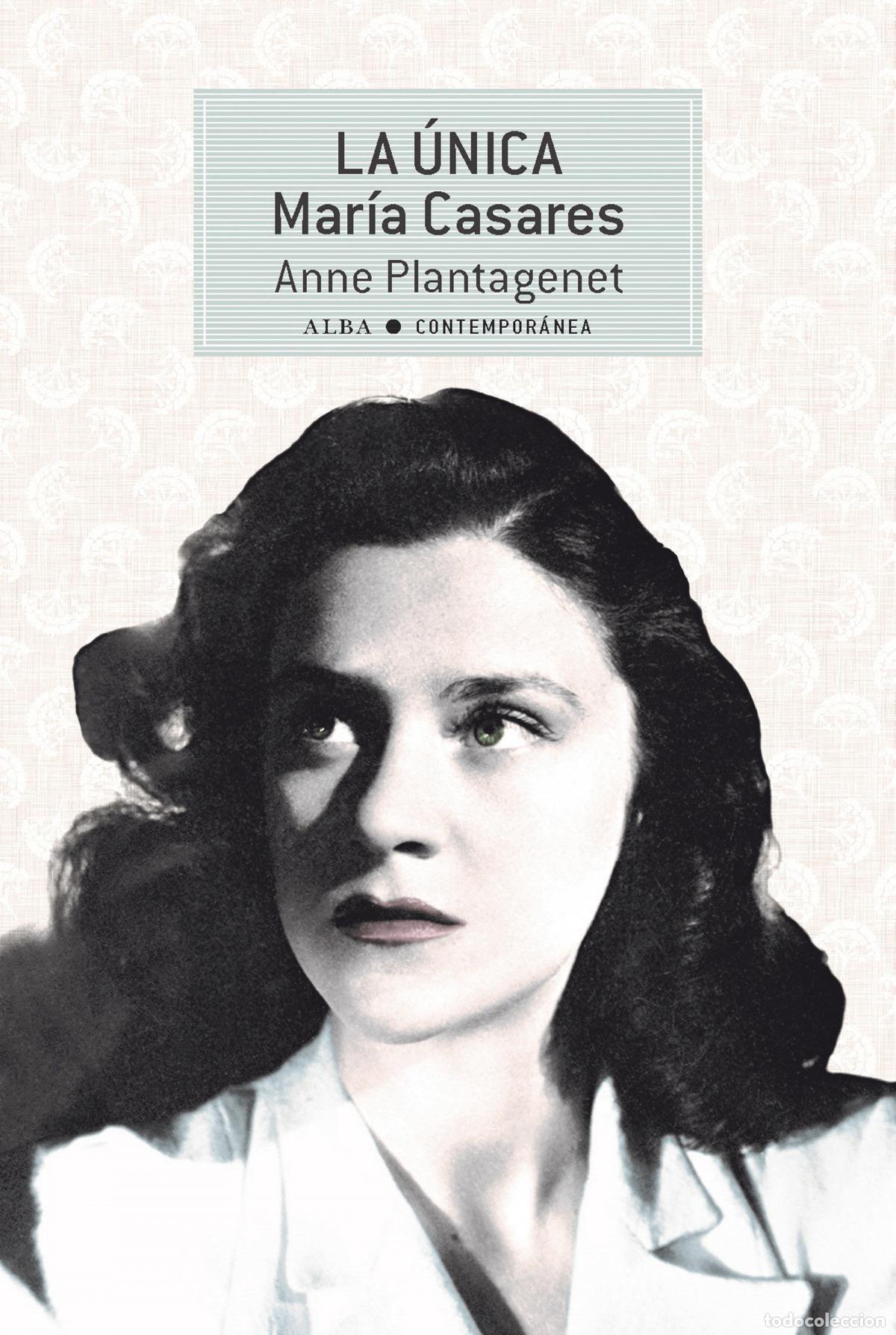B&uuml;cher: LA &Uacute;NICA. MAR&Iacute;A CASARES - Plantagenet, Anna