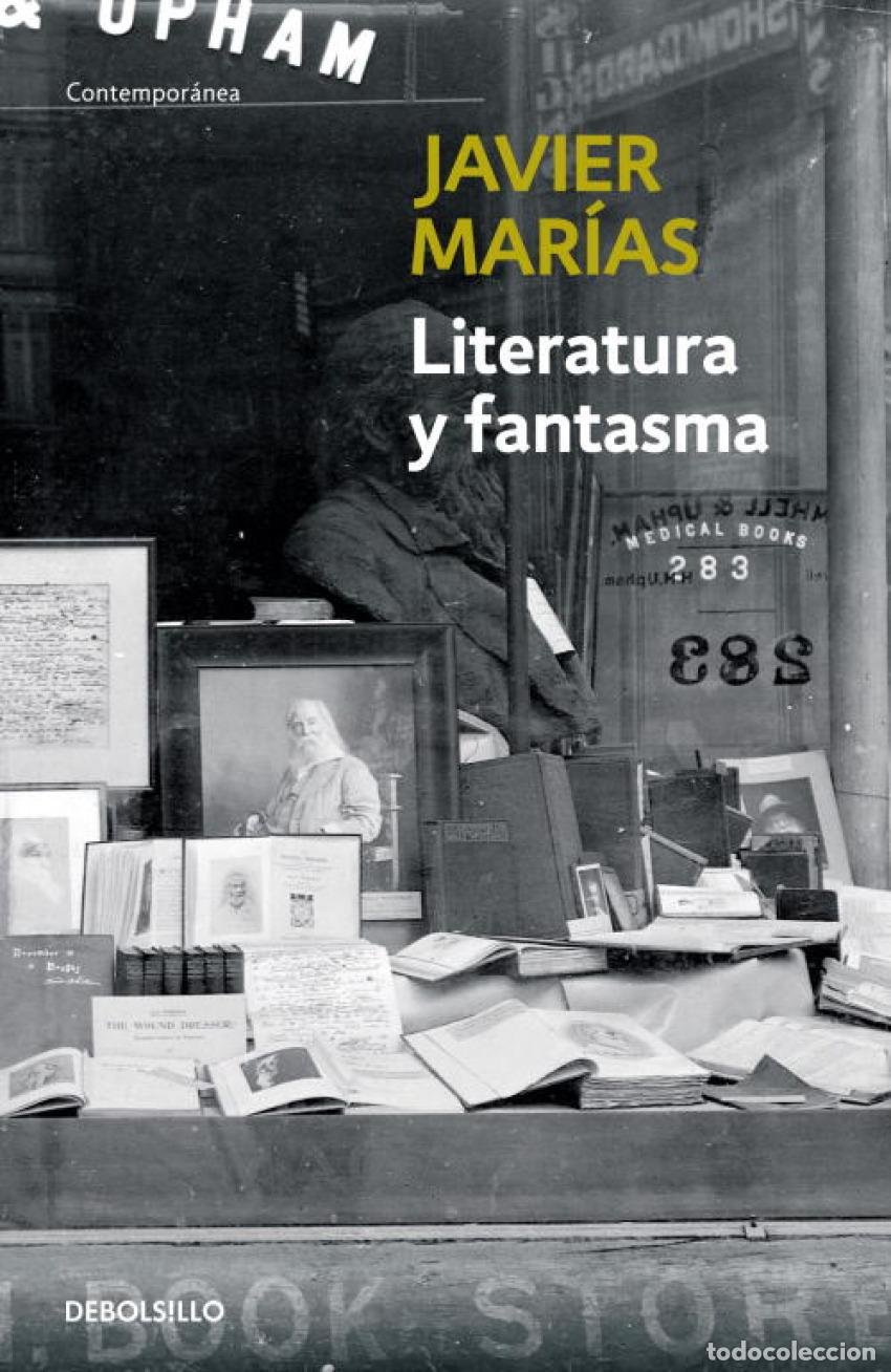 Libros: LITERATURA Y FANTASMA - MARIAS, JAVIER