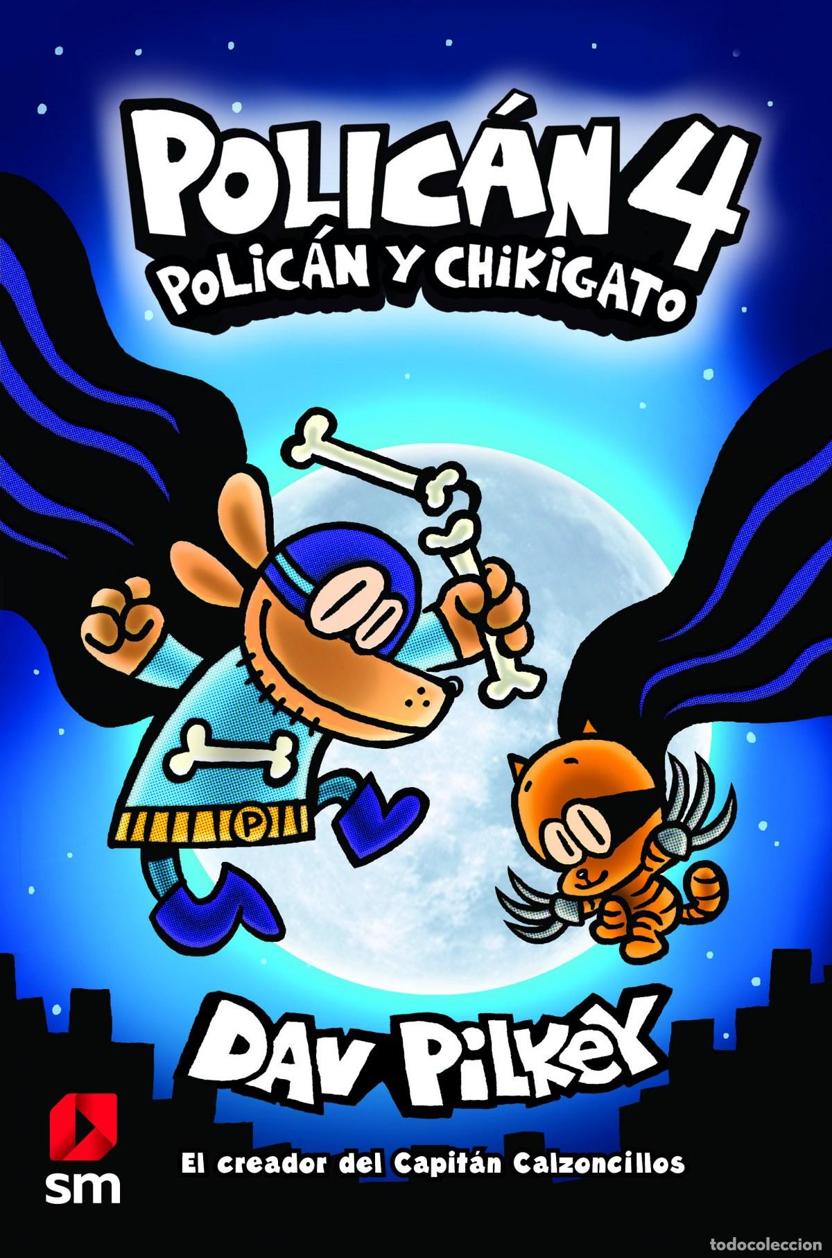 Libri: POLIC&Aacute;N 4: POLIC&Aacute;N Y CHIKIGATO - Pilkey, Dav