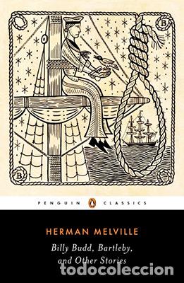 B&uuml;cher: BILLY BUDD, BARTLEBY, AND OTHER STORIES (PENGUIN CLASSICS DELUXE) - Melville, Herman