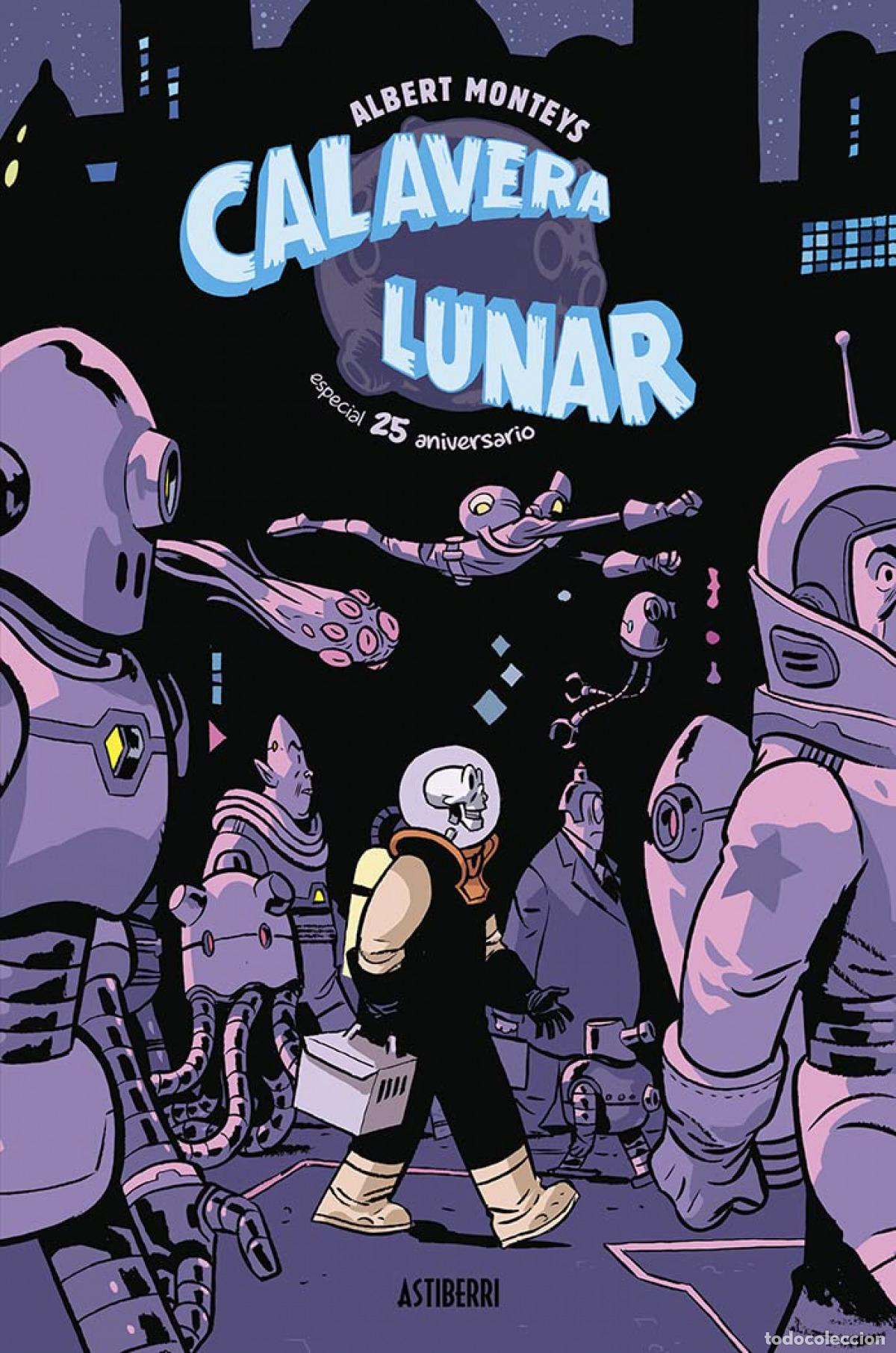 Livros: CALAVERA LUNAR. ESPECIAL 25 ANIVERSARIO - Monteys, Albert