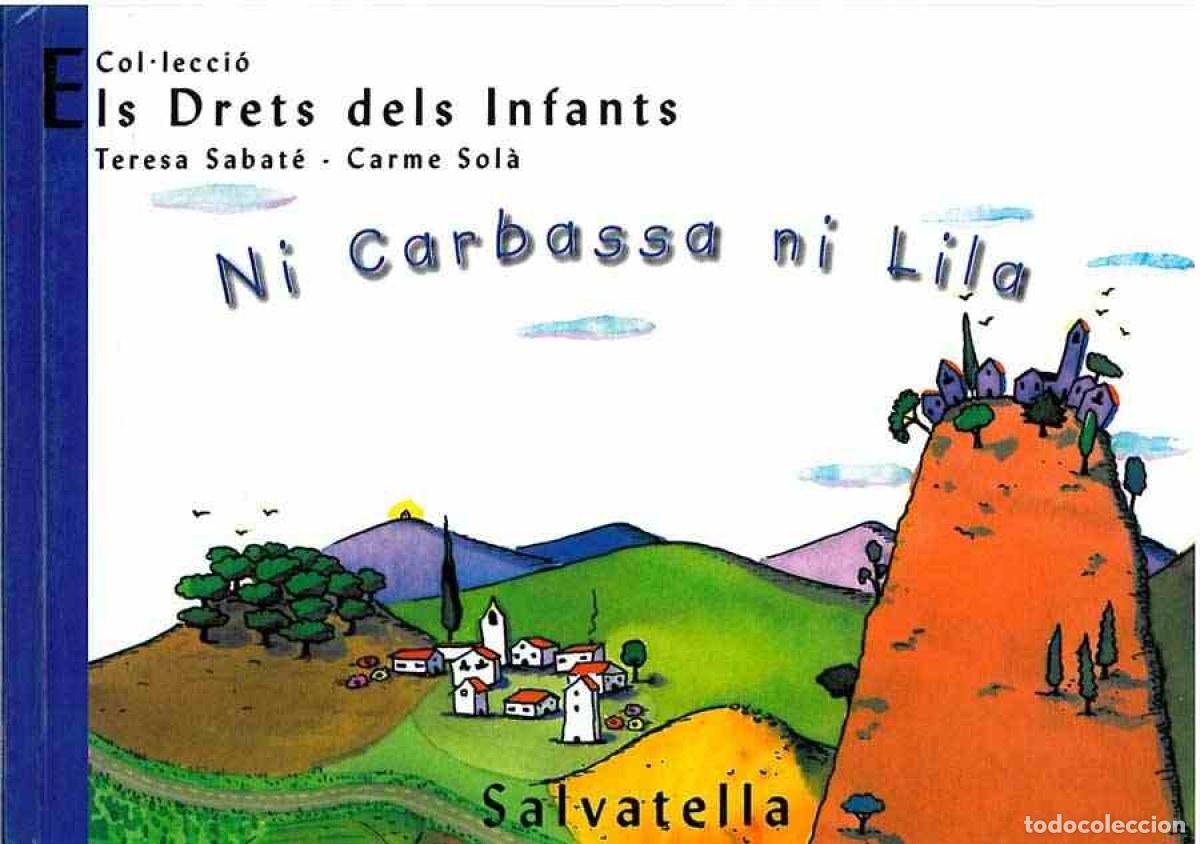 books: NI CARBASSA NI LILA - SABATE, TERESA