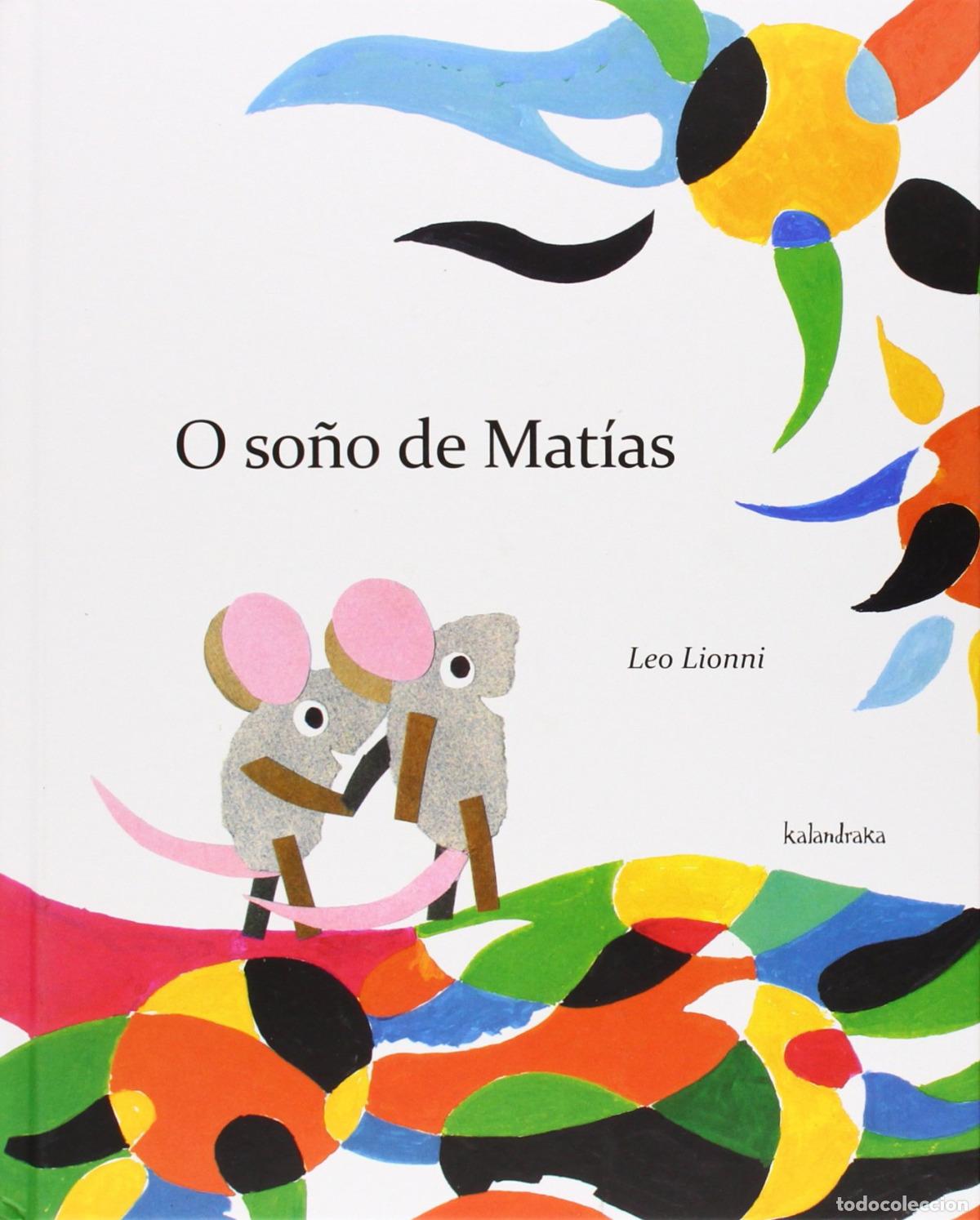 Libri: O SO&Ntilde;O DE MATIAS - Lionni, Leo