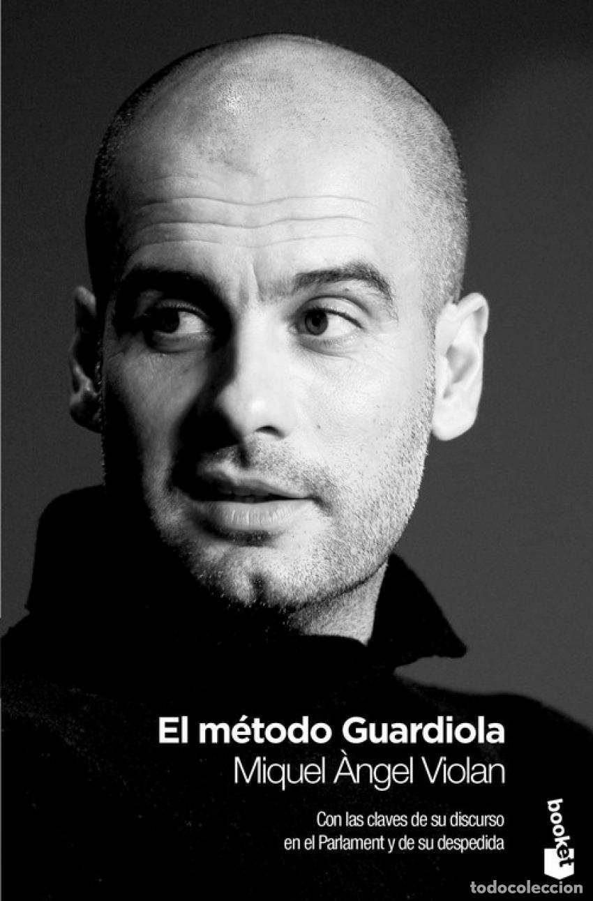 Libri: EL M&Eacute;TODO GUARDIOLA - Miquel &Agrave;ngel Violan