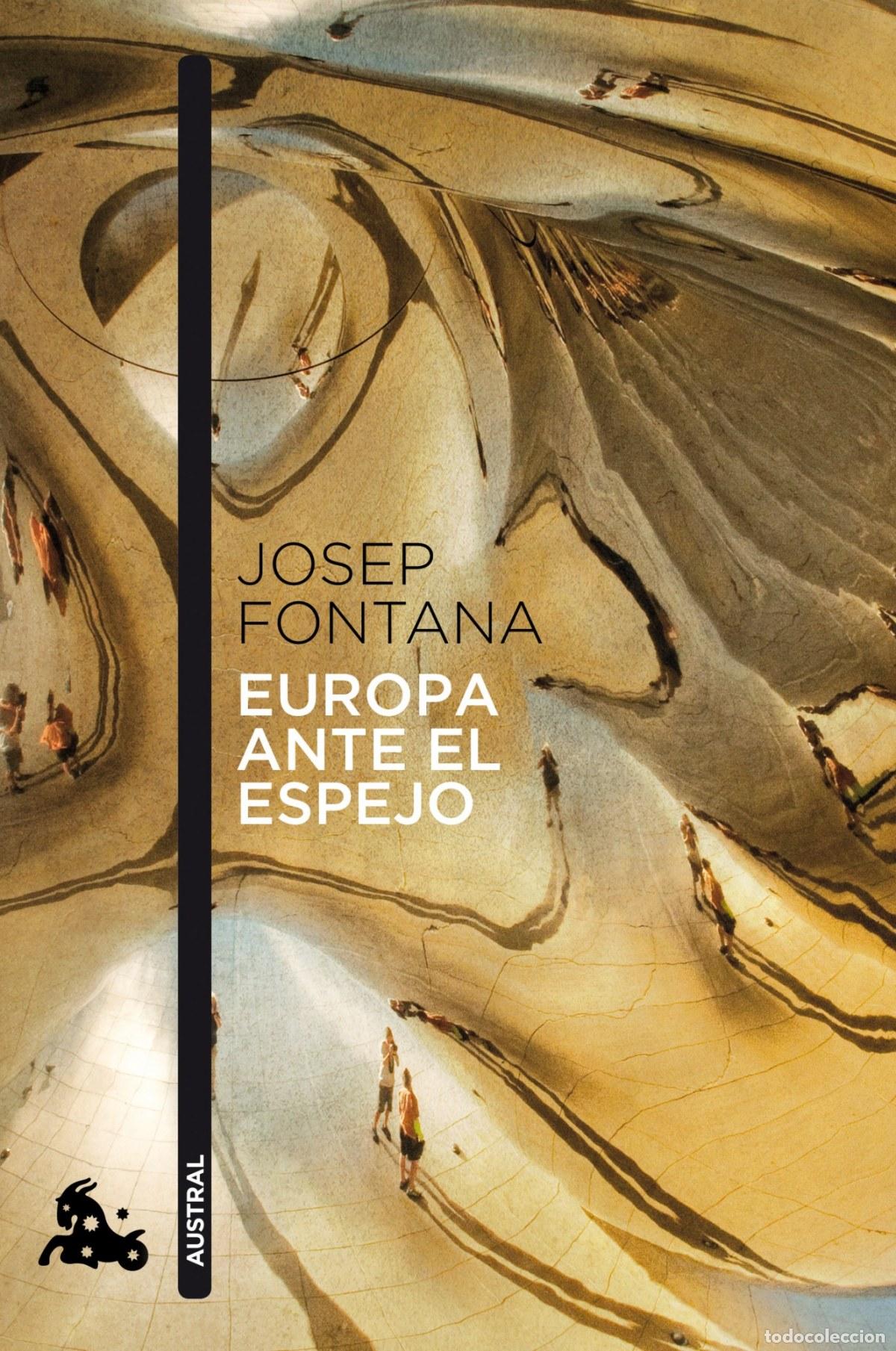 Libri: EUROPA ENTE EL ESPEJO - Fontana, Josep