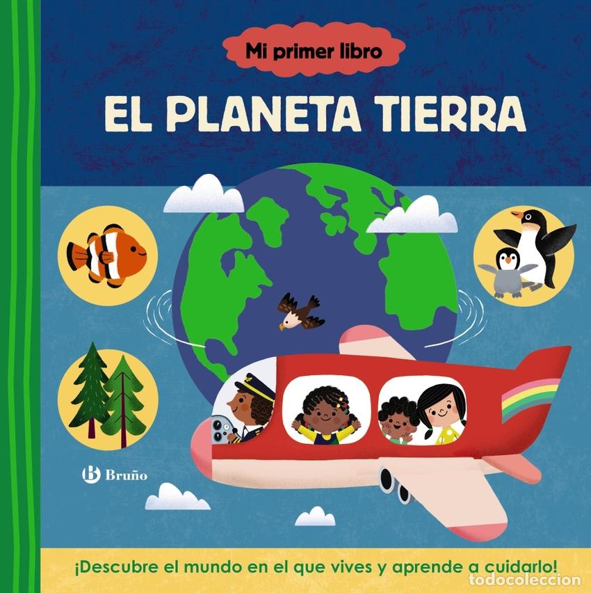 B&uuml;cher: MI PRIMER LIBRO SOBRE EL PLANETA TIERRA - AA.VV. Traducci&oacute;n: Equipo Bru&ntilde;o