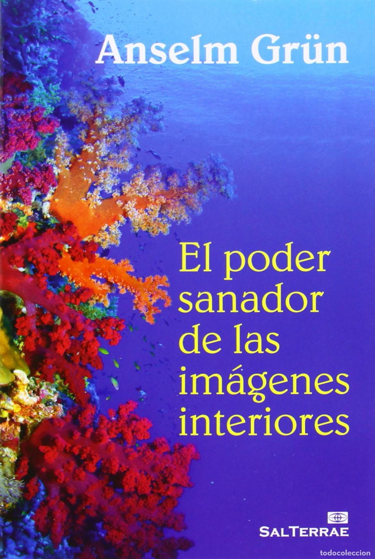 B&uuml;cher: EL PODER SANADOR DE LAS IM&Aacute;GENES INTERIORES - Gr&uuml;n, Anselm