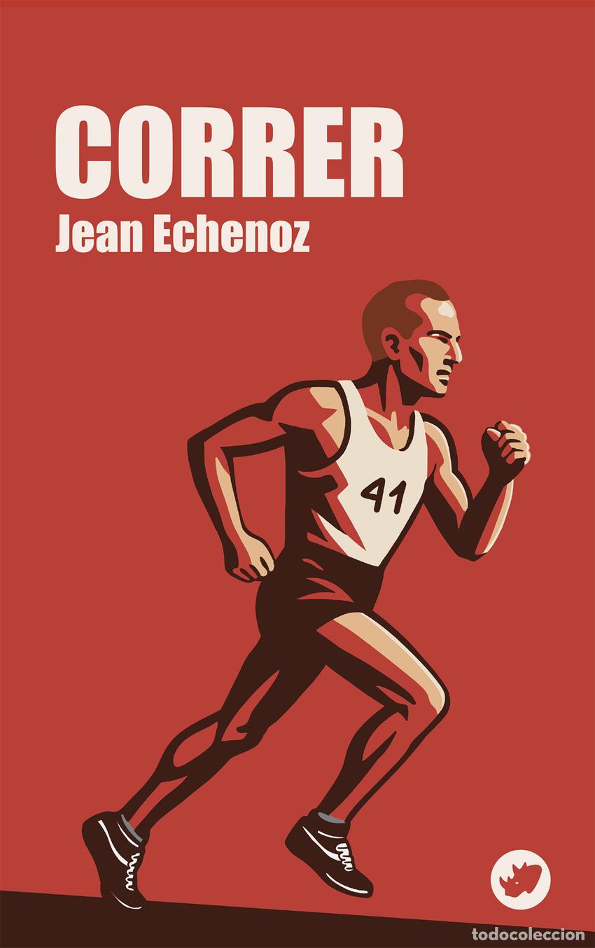 Libri: CORRER - Echenoz, Jean