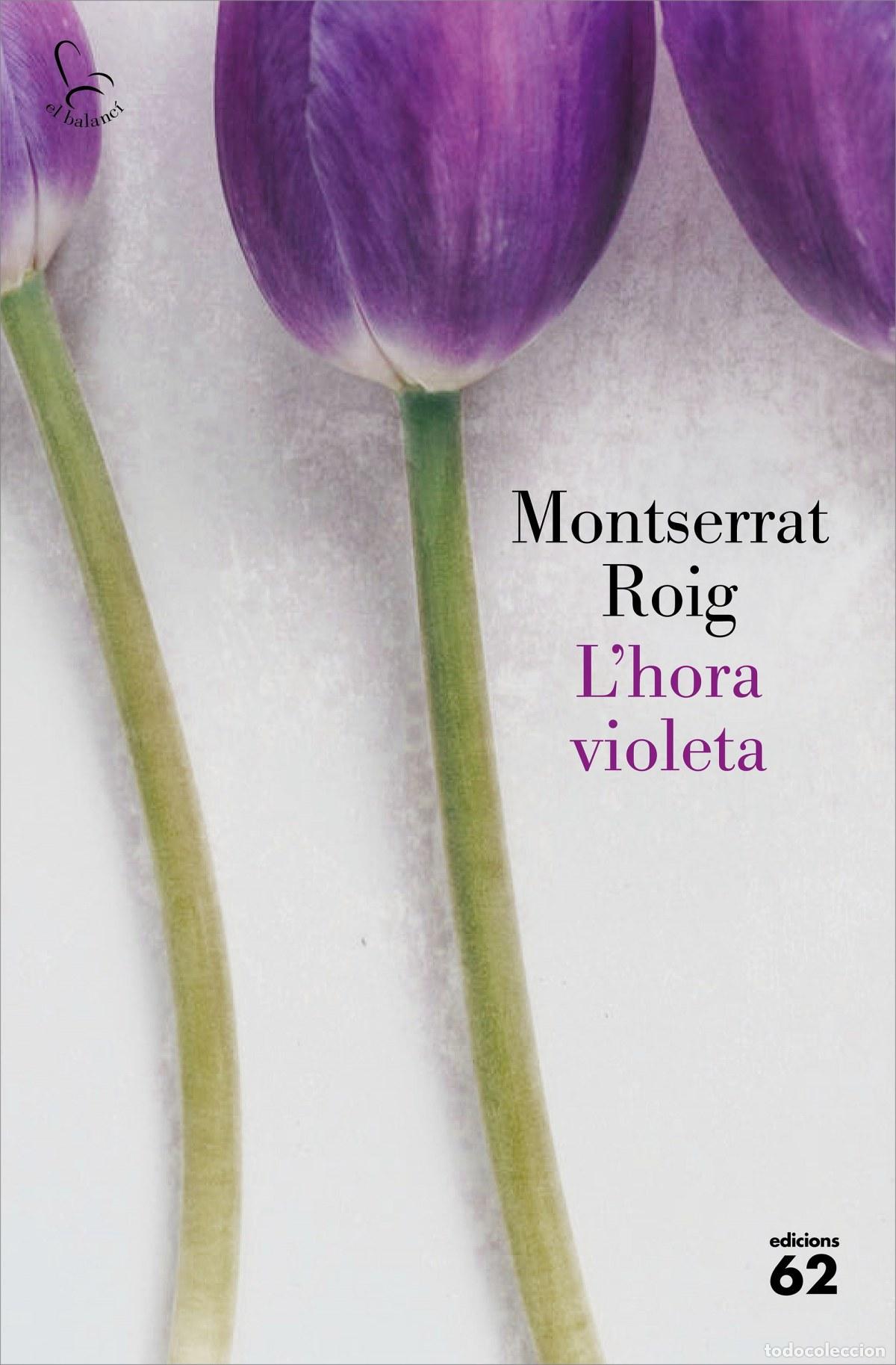 Livros: L'HORA VIOLETA - Roig, Montserrat