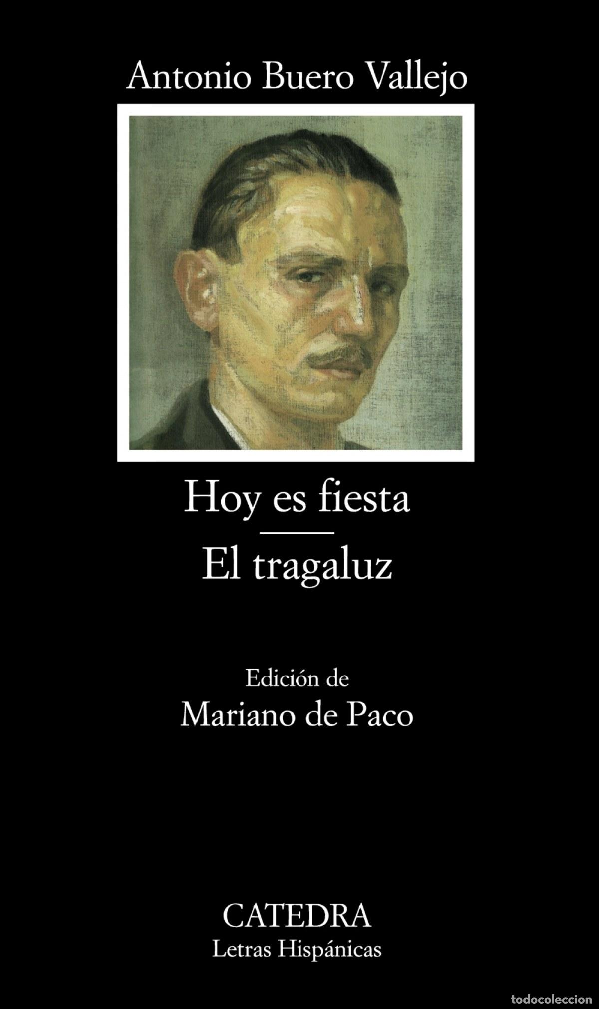 B&uuml;cher: HOY ES FIESTA - EL TRAGALUZ - Buero Vallejo, Antonio
