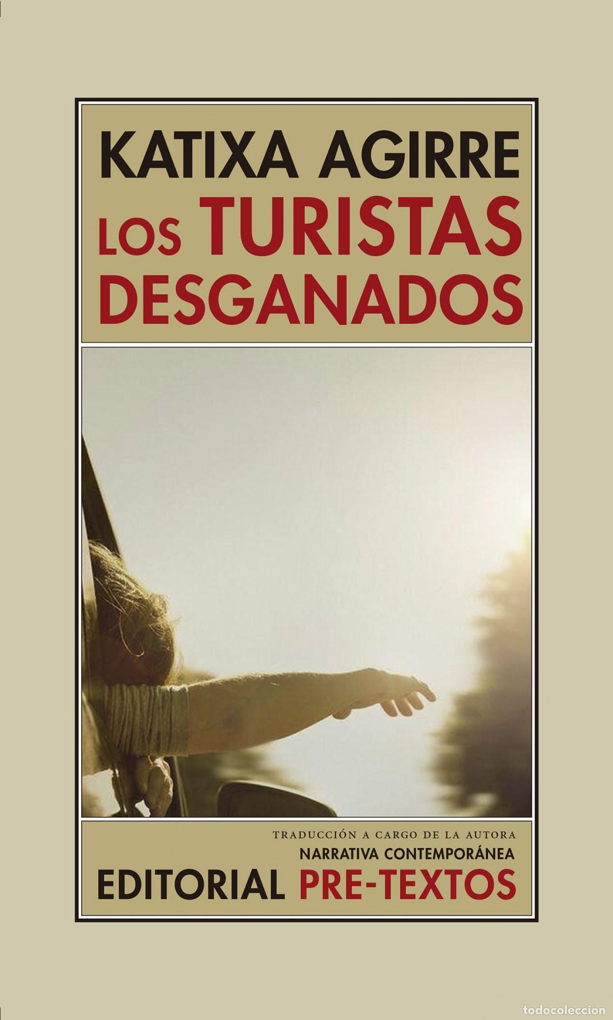 books: LOS TURISTAS DESGANADOS - Agirre, Katixa