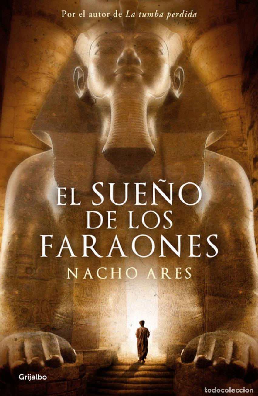 Livres: EL SUE&Ntilde;O DE LOS FARAONES - Ares, Nacho