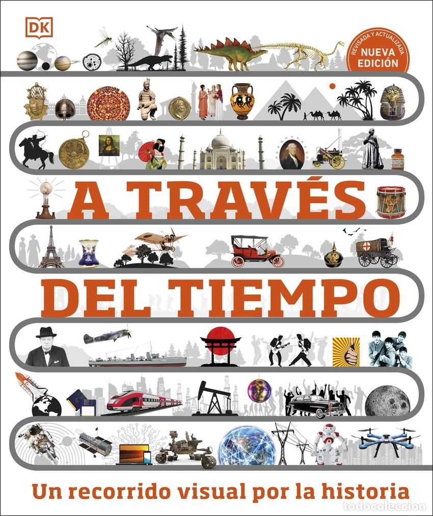 Libri: A TRAV&Eacute;S DEL TIEMPO. NUEVA EDICI&Oacute;N - DK Traducci&oacute;n: DK