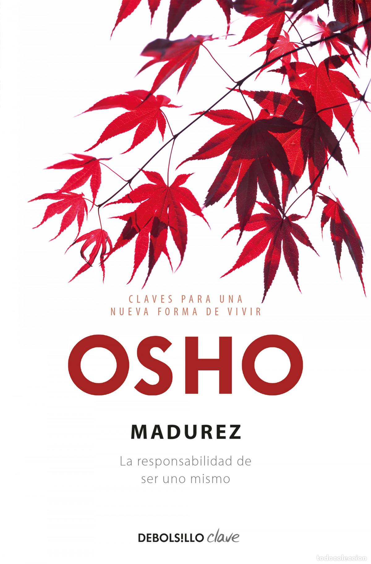 books: MADUREZ. LA RESPONSABILIDADDE SER UNO MISMO - Osho