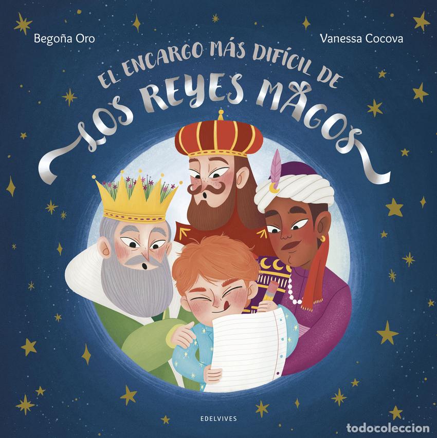 Libri: EL ENCARGO M&Aacute;S DIF&Iacute;CIL DE LOS REYES MAGOS - ORO, BEGO&Ntilde;A