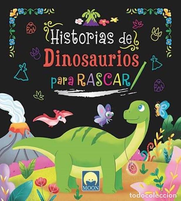 Libros: HISTORIAS DE DINOSAURIOS PARA RASCAR - AA.VV