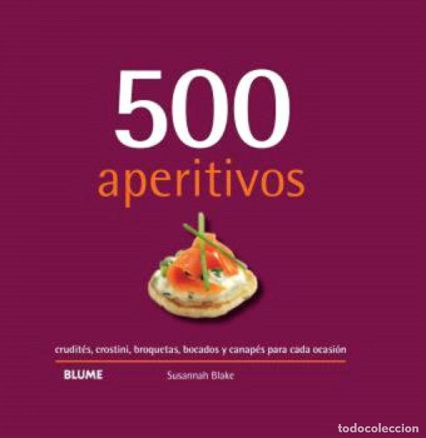 Libri: 500 APERITIVOS (2024) - Blake, Susannah