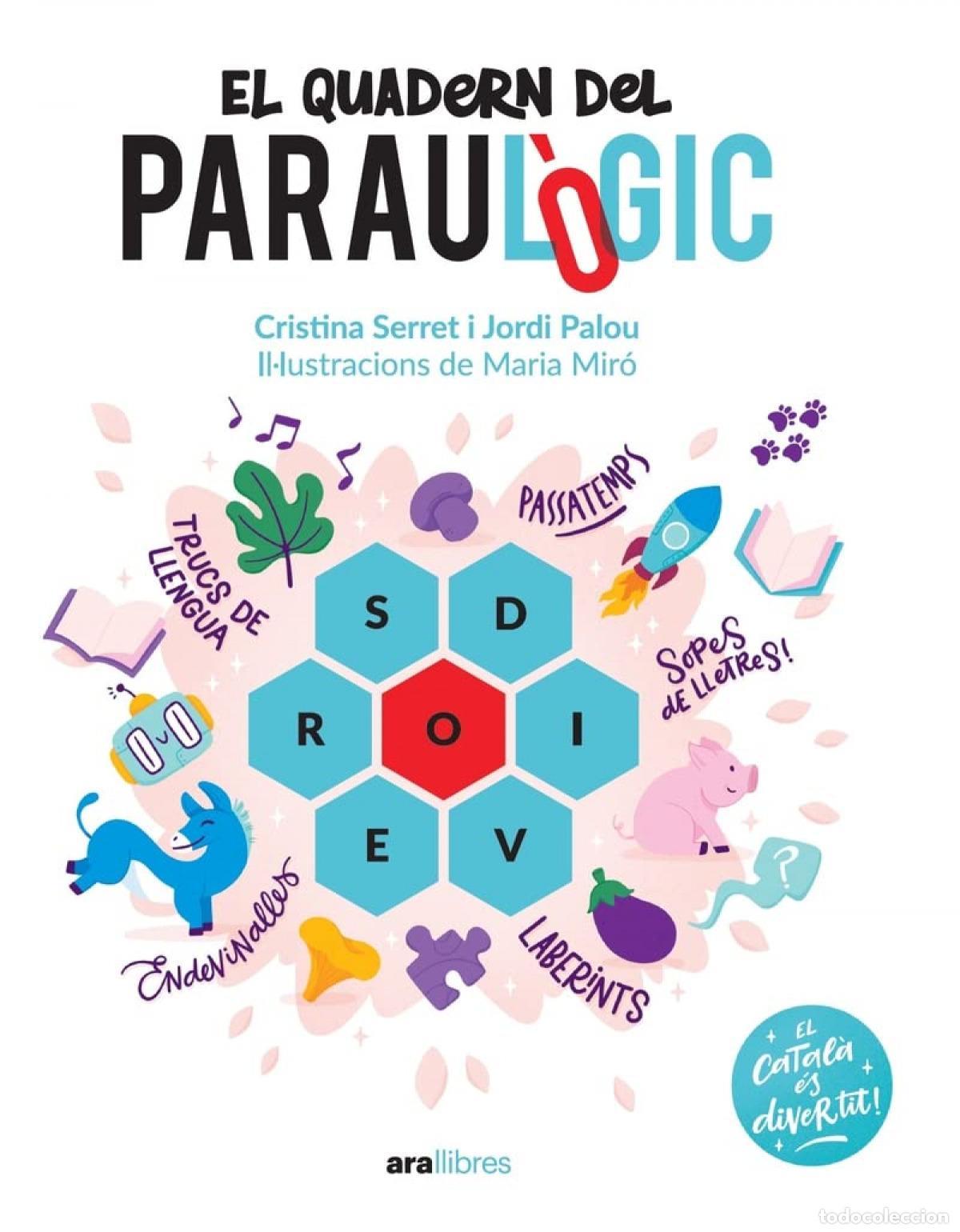 Libri: EL QUADERN DEL PARAUL&Ograve;GIC - PALOU I MASIP, JORDI