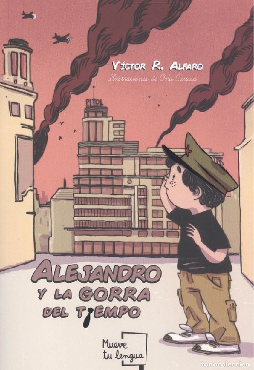 B&uuml;cher: ALEJANDRO Y LA GORRA DEL TIEMPO - Alfaro, V&iacute;ctor R