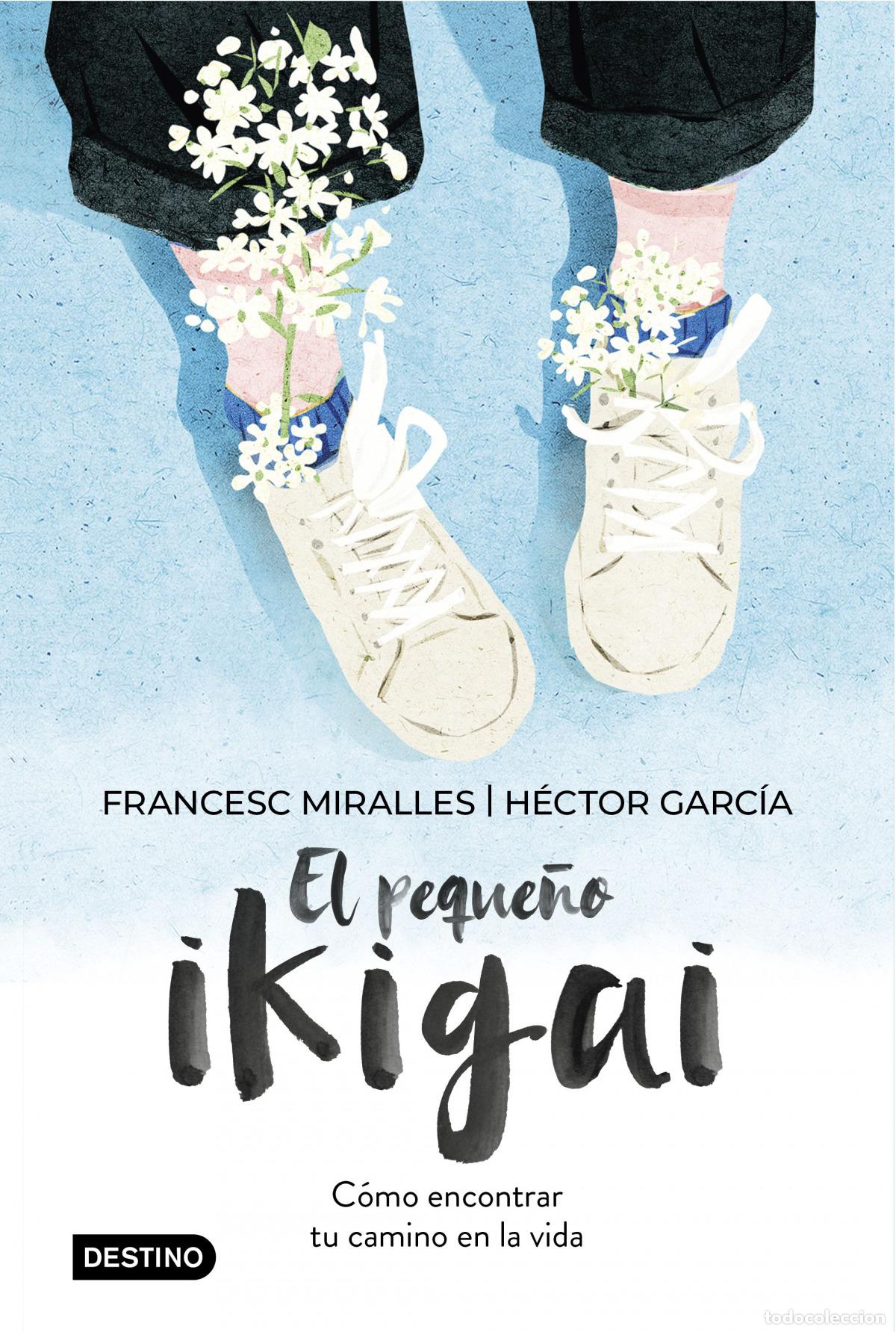 Livros: EL PEQUE&Ntilde;O IKIGAI - Miralles, Francesc