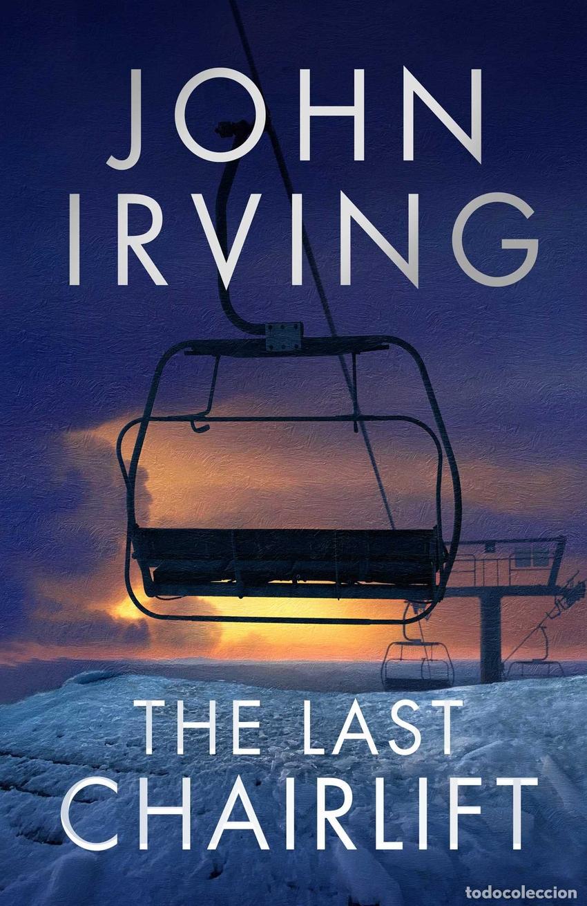 B&uuml;cher: THE LAST CHAIRLIFT - Irving, John
