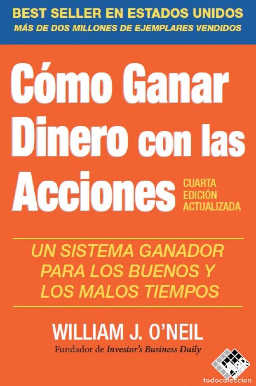 Libros: C&Oacute;MO GANAR DINERO CON LAS ACCIONES - O&#39;Neil, William J