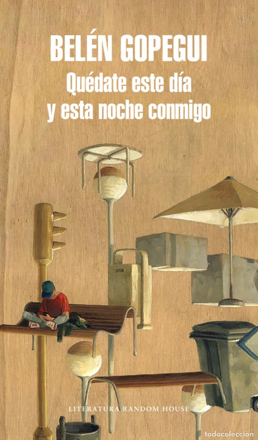 B&uuml;cher: QUEDATE ESTE D&Iacute;A Y ESTA NOCHE CONMIGO - Gopegui, Bel&eacute;n