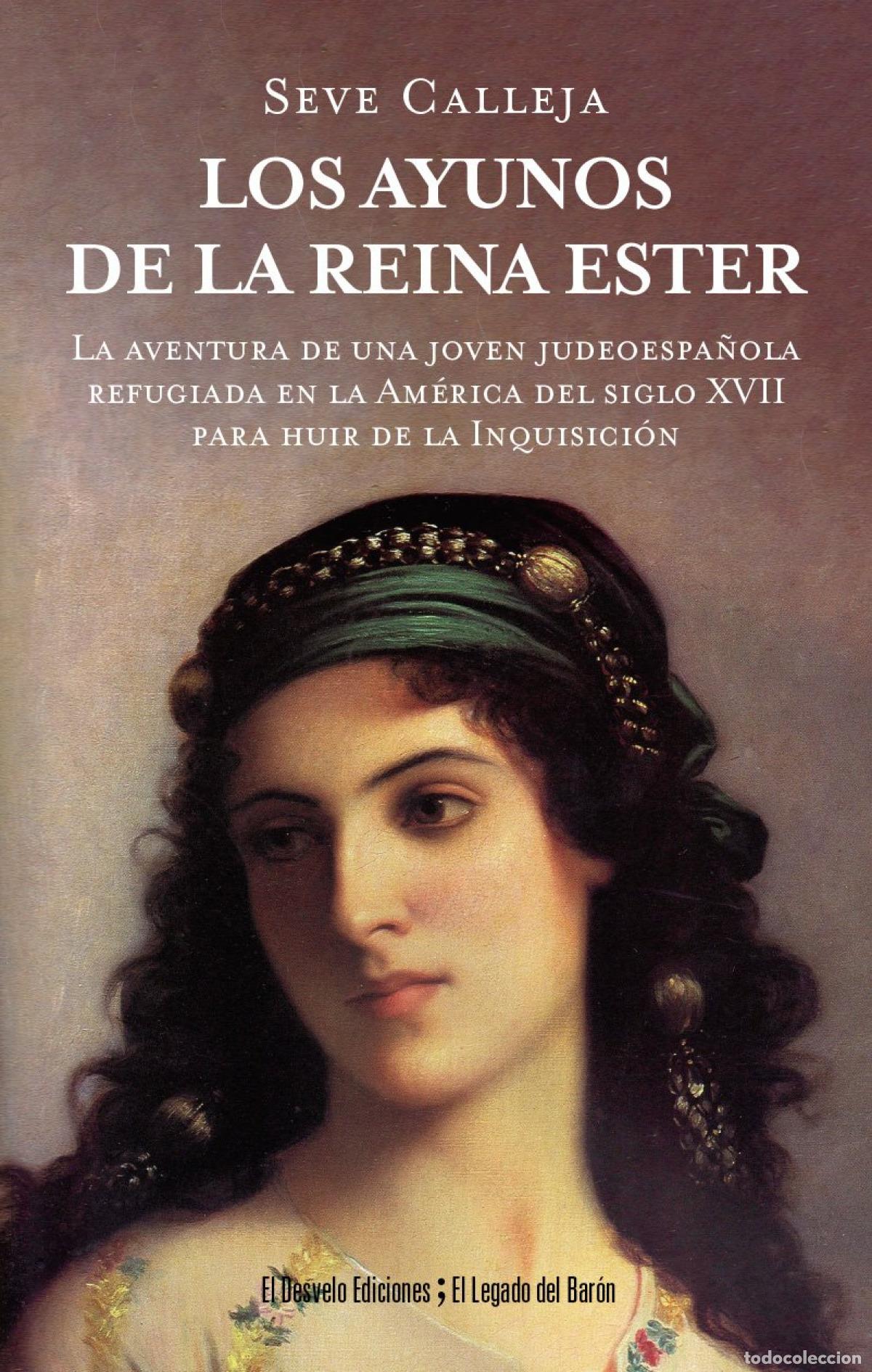 Libri: LOS AYUNOS DE LA REINA ESTER - Seve Calleja