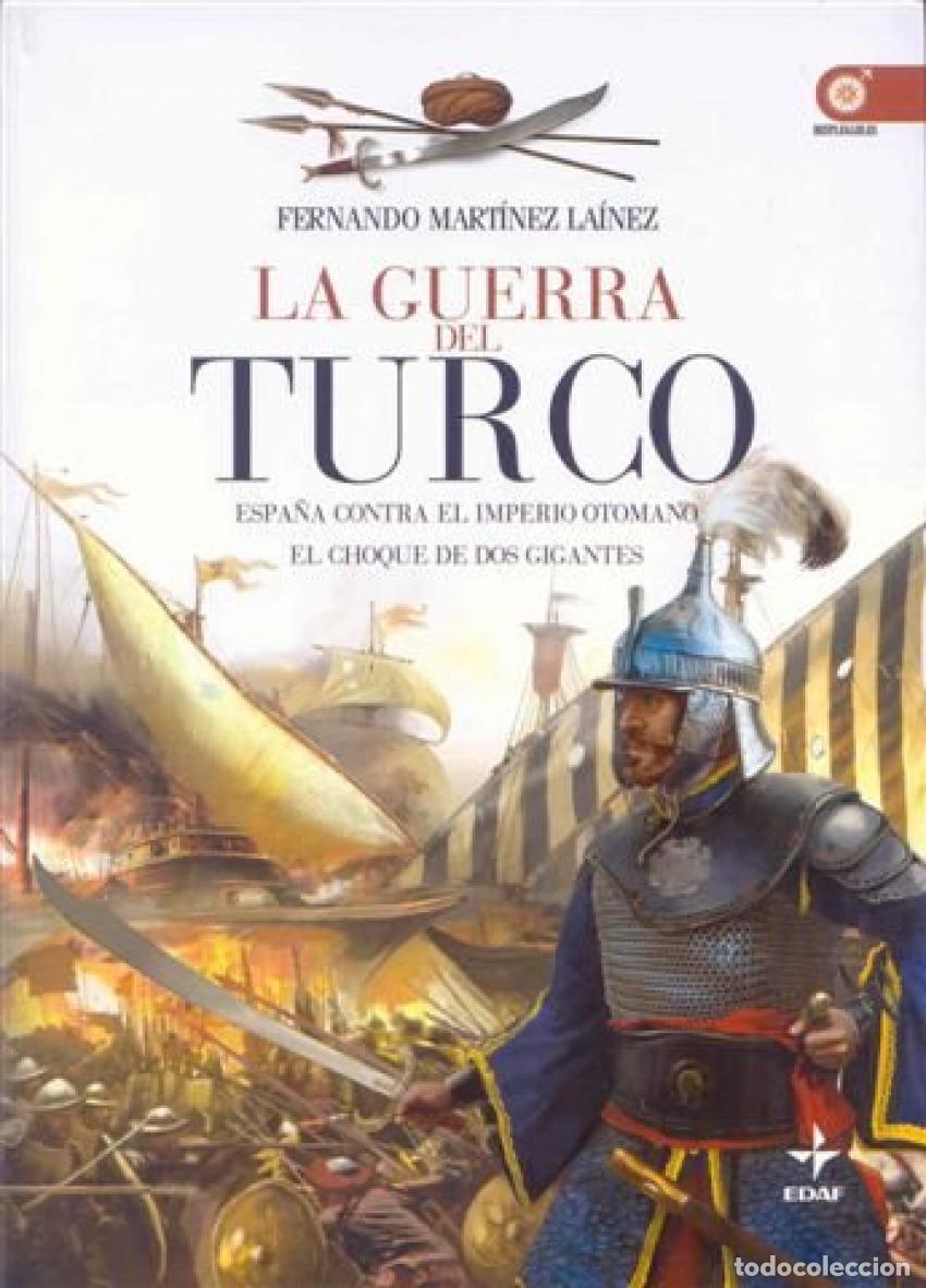 Libri: LA GUERRA DEL TURCO - Fernando Mart&iacute;nez La&iacute;nez