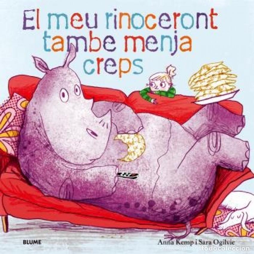 Libri: EL MEU RINOCERONT TAMB&Eacute; MENJA CREPS - Kemp, Anna