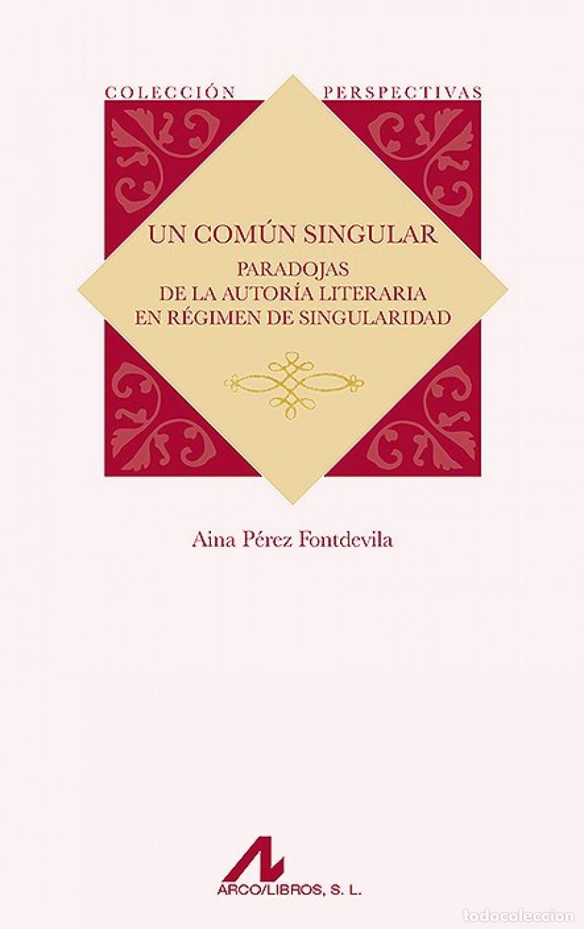B&uuml;cher: UN COM&Uacute;N SINGULAR - P&eacute;rez Fontdevila, Aina