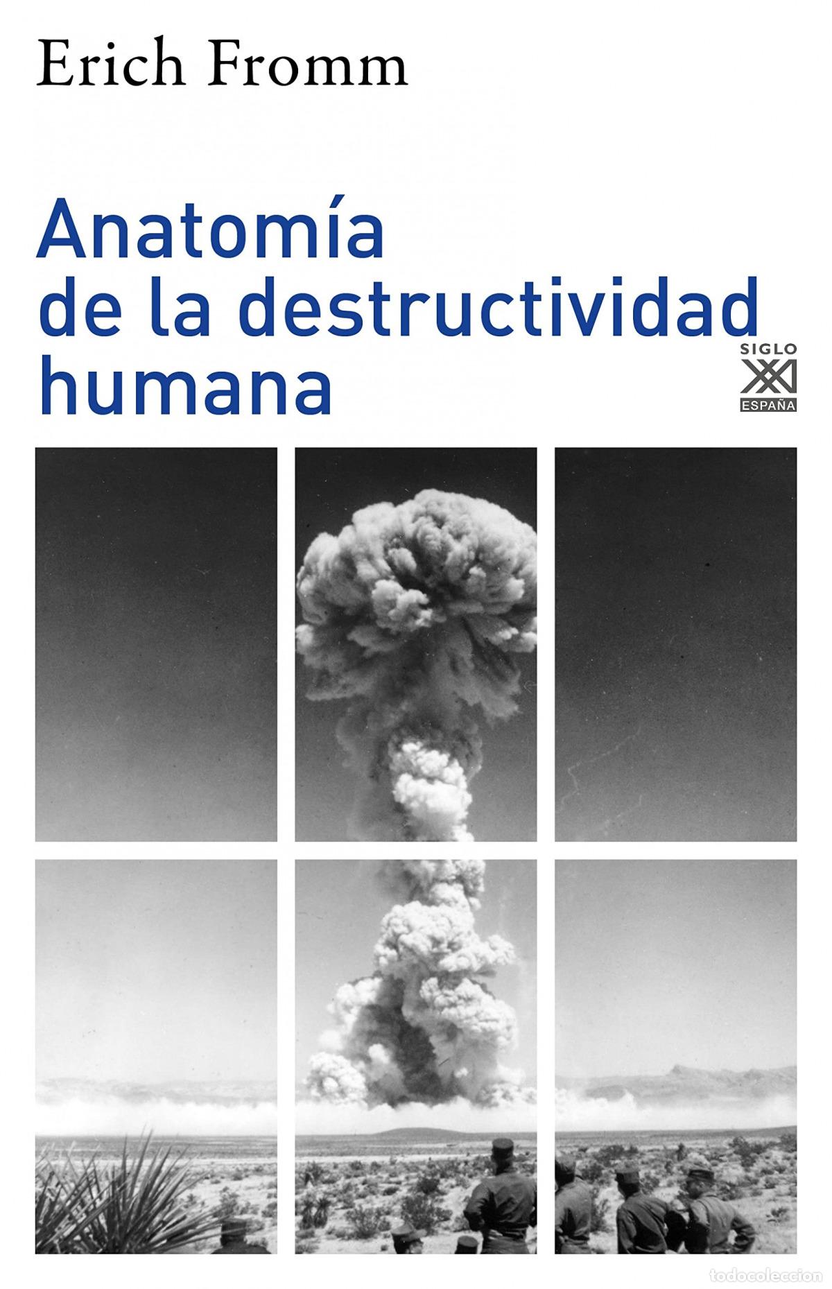 B&uuml;cher: ANATOM&Iacute;A DE LA DESTRUCTIVIDAD HUMANA - Fromm, Erich