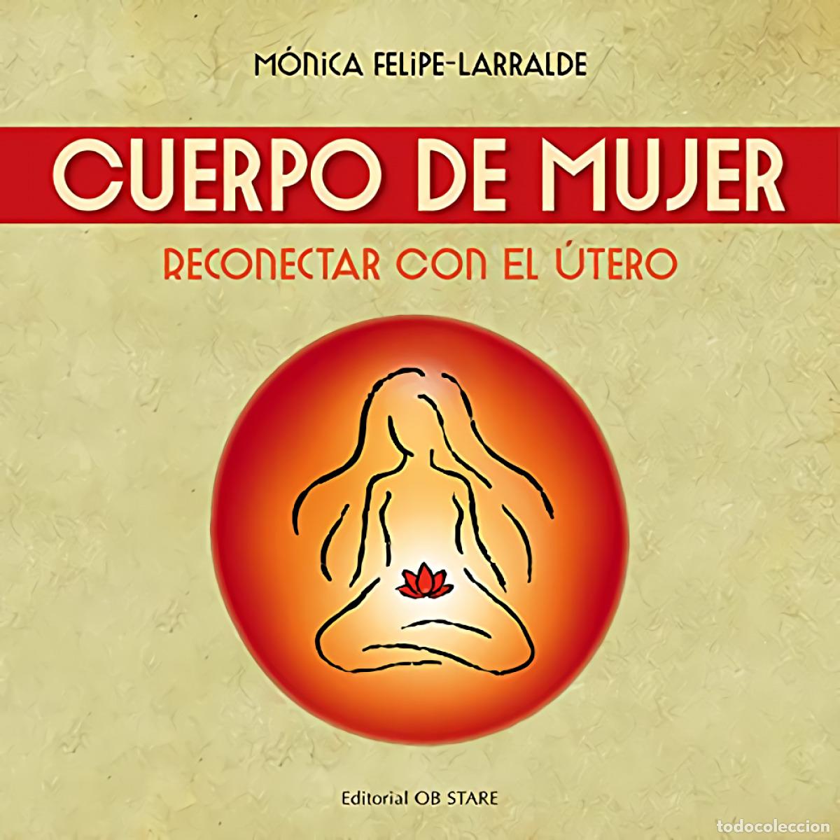 Libros: CUERPO DE MUJER (N.E.) - Felipe Larralde, M&oacute;nica